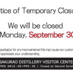 Notice of Temporary Closure（SAKURAO DISTILLERY VISITOR CENTER）